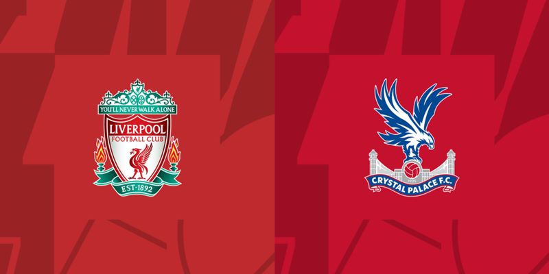 Soi kèo Liverpool vs Palace 22h ngày 25/5 - Vòng 38 NHA